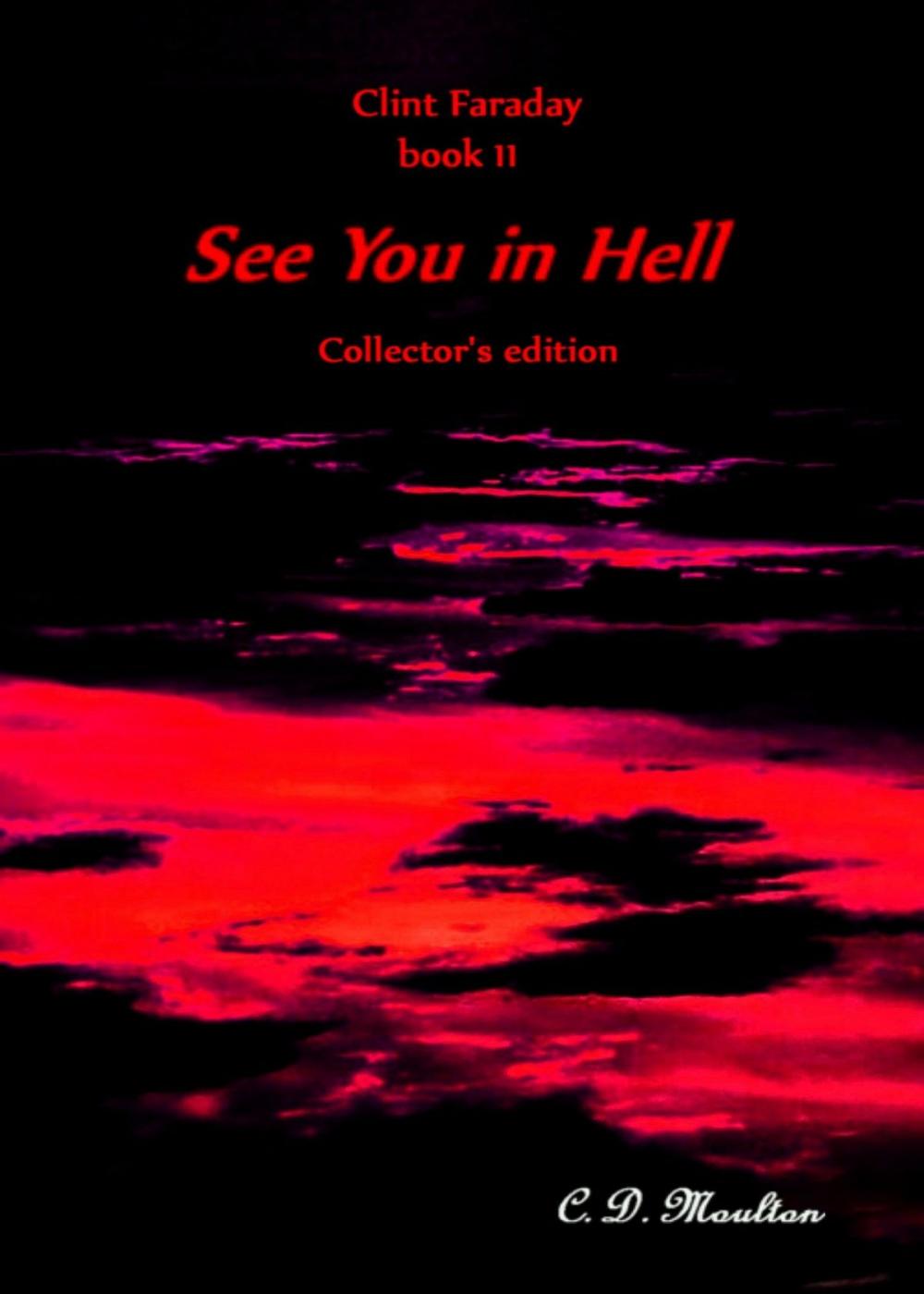 Big bigCover of Clint Faraday Book 11: See You in Hell Collector's Edition