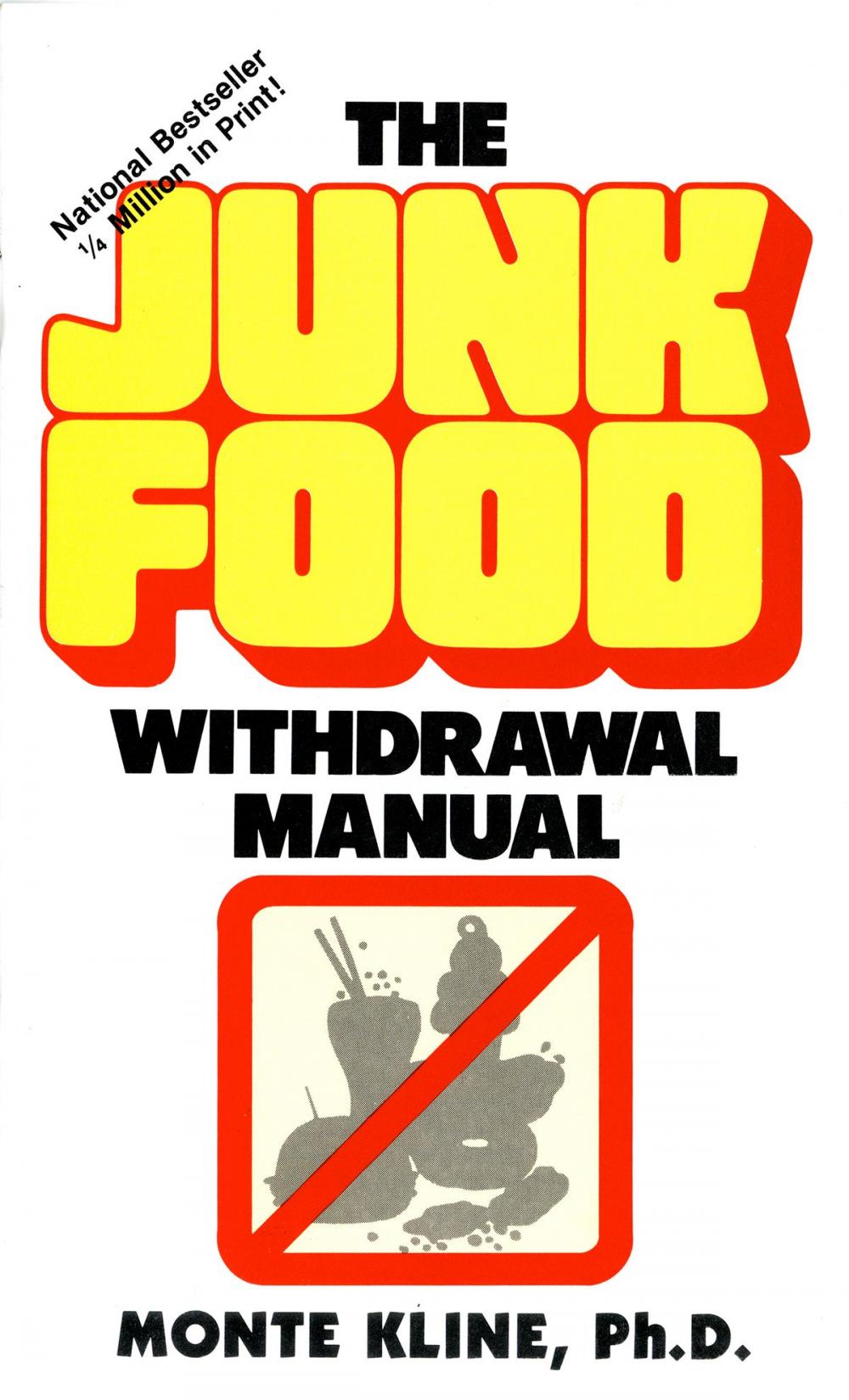Big bigCover of The Junk Food Withdrawal Manual