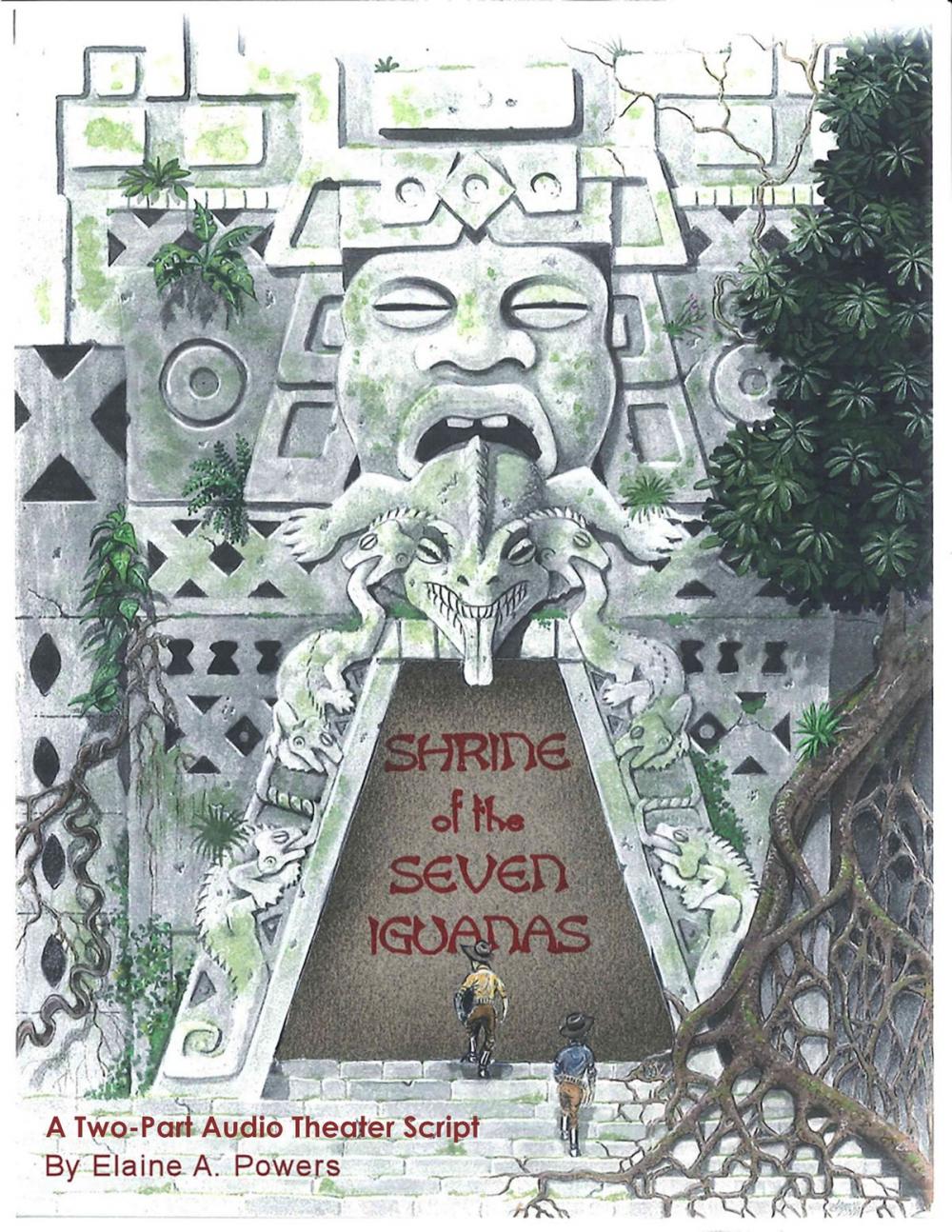 Big bigCover of Shrine of the Seven Iguanas: A Two-Part Audio Theater Script