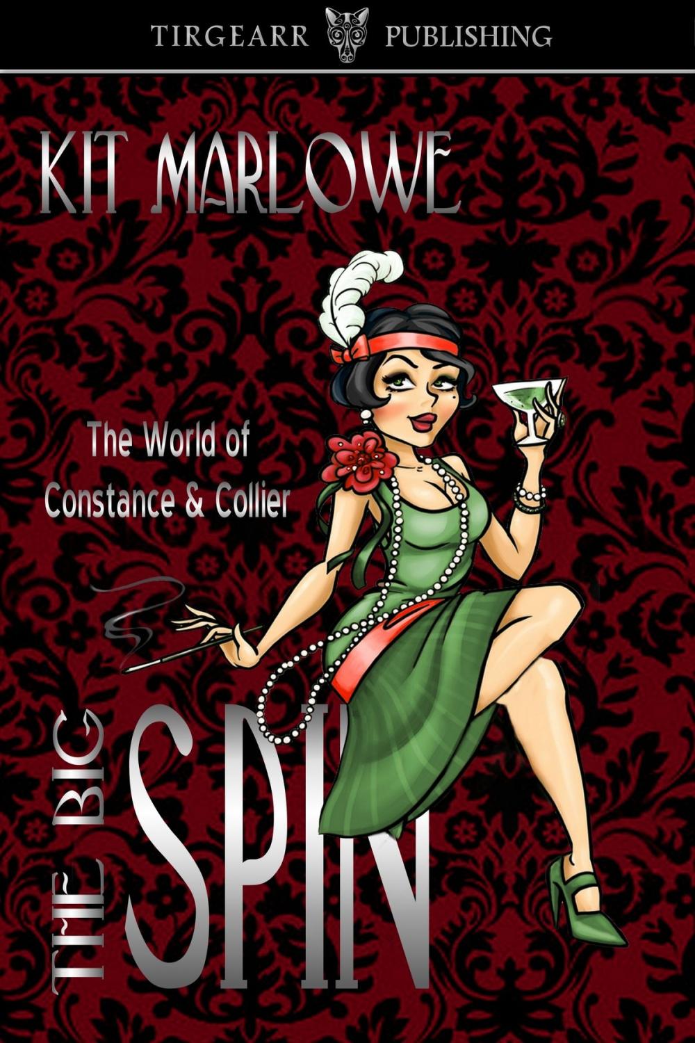 Big bigCover of The Big Spin [The World of Constance and Collier]