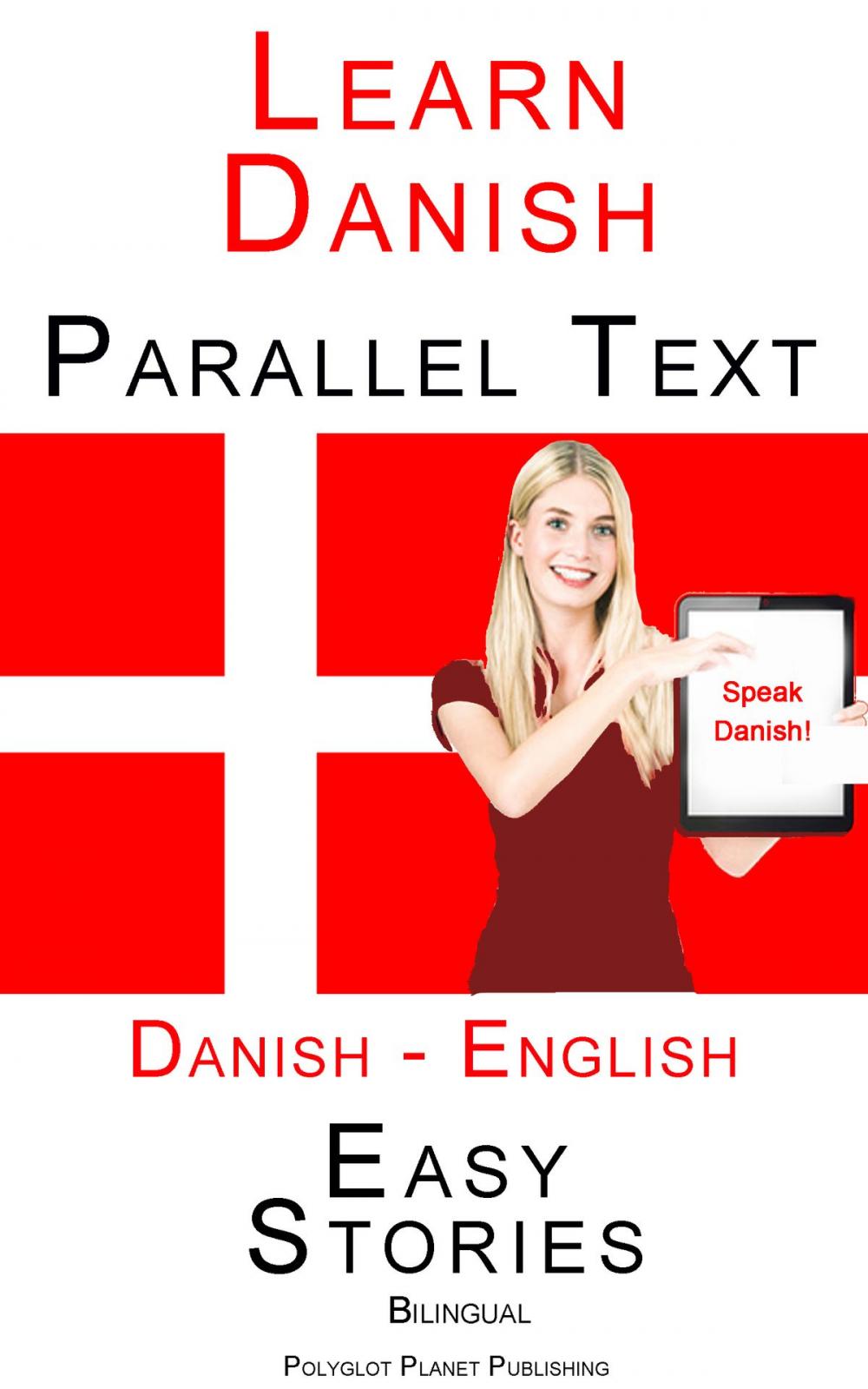 Big bigCover of Learn Danish - Parallel Text - Easy Stories (Danish - English) Bilingual