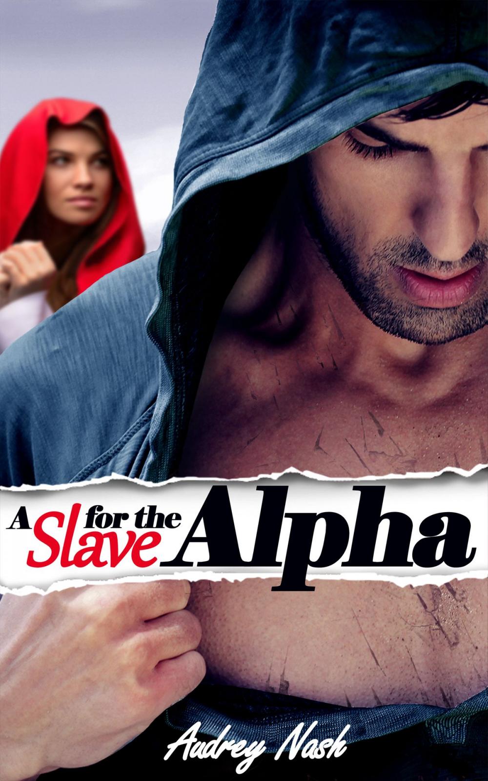 Big bigCover of A Slave for the Alpha (Werewolf Erotic Romance)