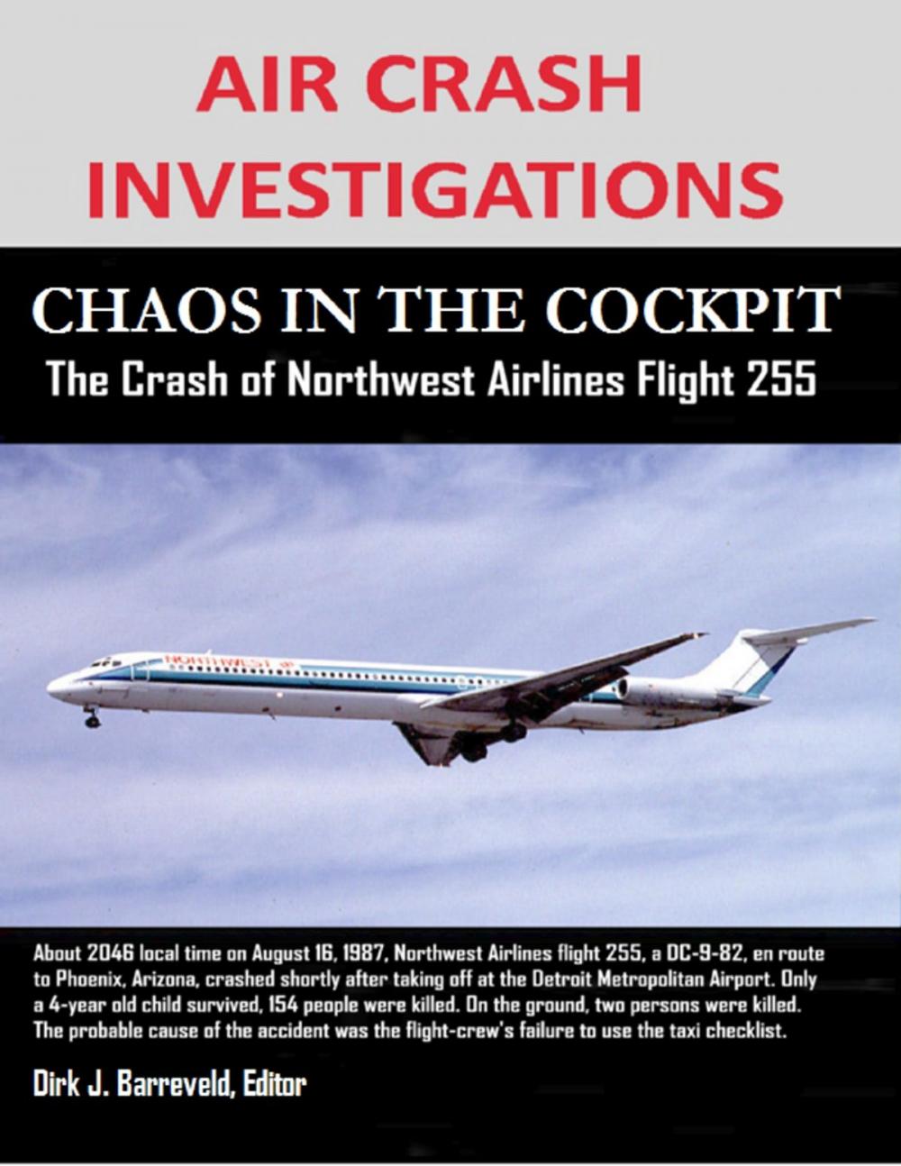 Big bigCover of Air Crash Investigations - Chaos In the Cockpit - The Crash of Northwest Airlines Flight 255