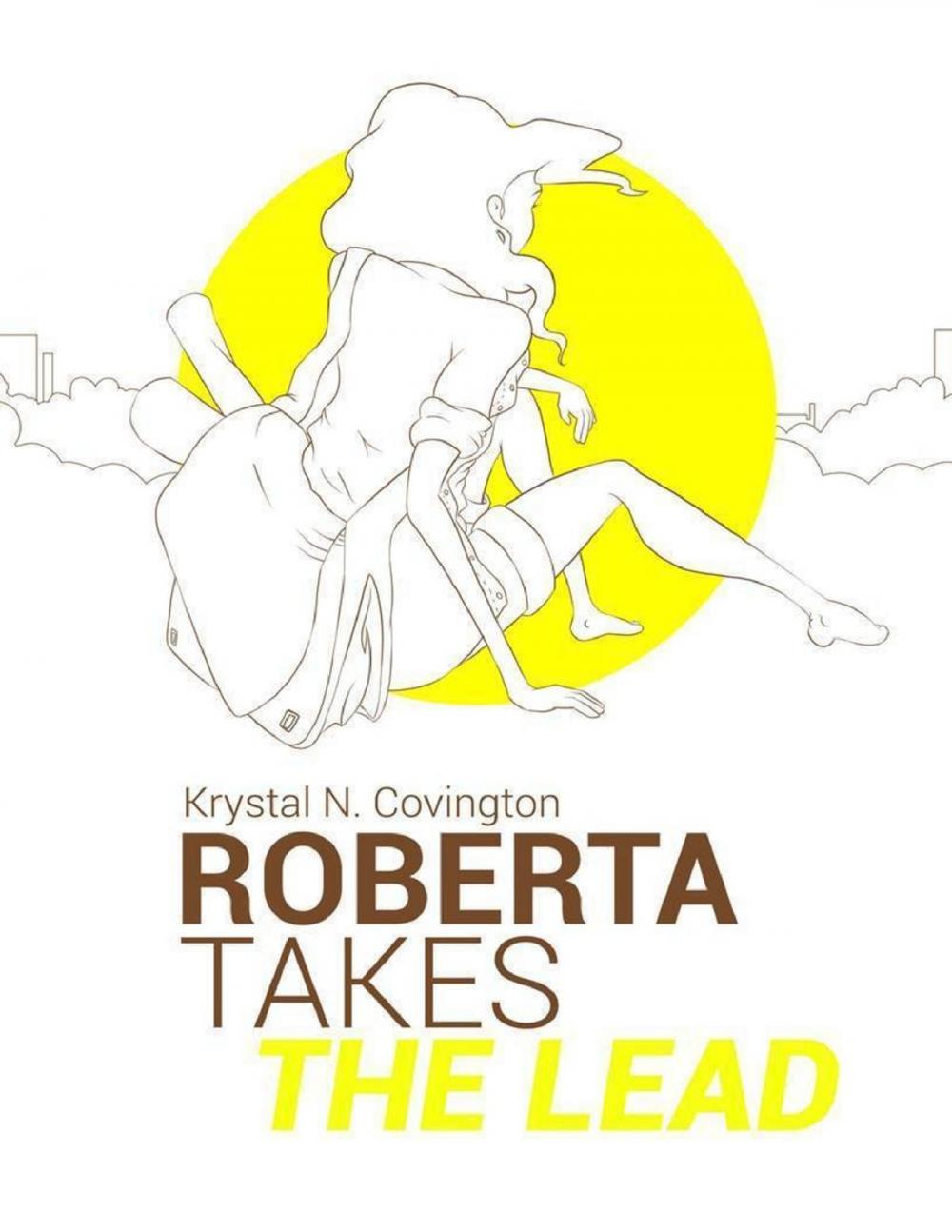 Big bigCover of Roberta Takes the Lead - E Book