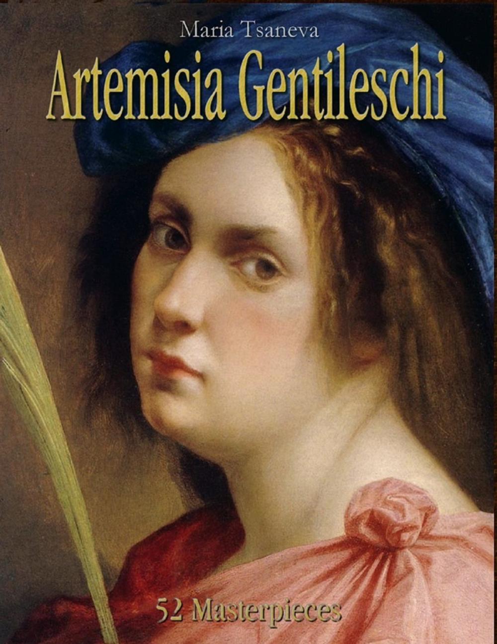 Big bigCover of Artemisia Gentileschi: 52 Masterpieces