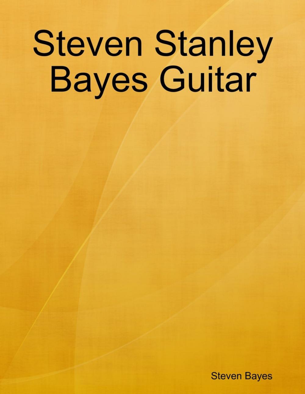 Big bigCover of Steven Stanley Bayes Guitar