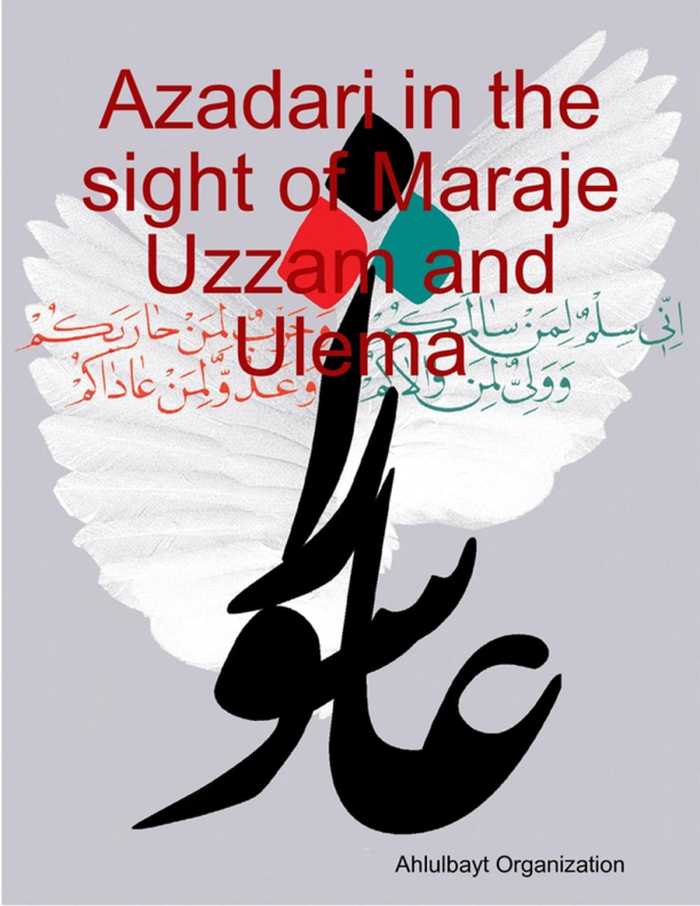 Big bigCover of Azadari in the sight of Maraje Uzzam and Ulema