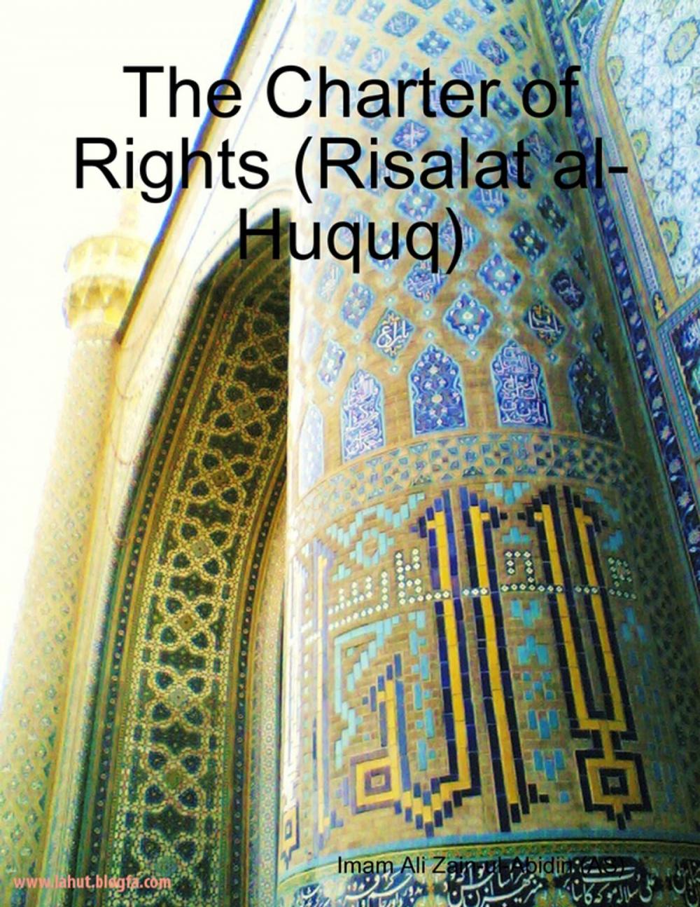 Big bigCover of The Charter of Rights (Risalat al-Huquq)