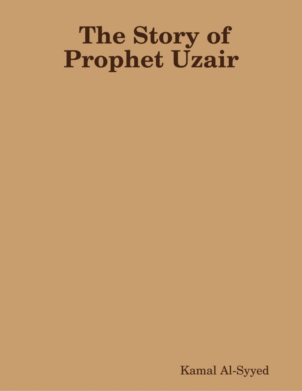 Big bigCover of The Story of Prophet Uzair