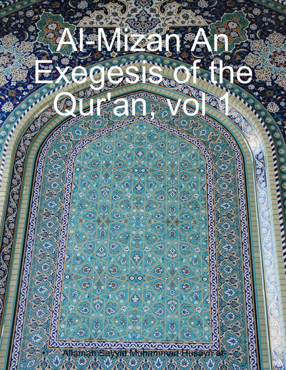 Big bigCover of Al-mizan an Exegesis of the Qur'an Vol 1