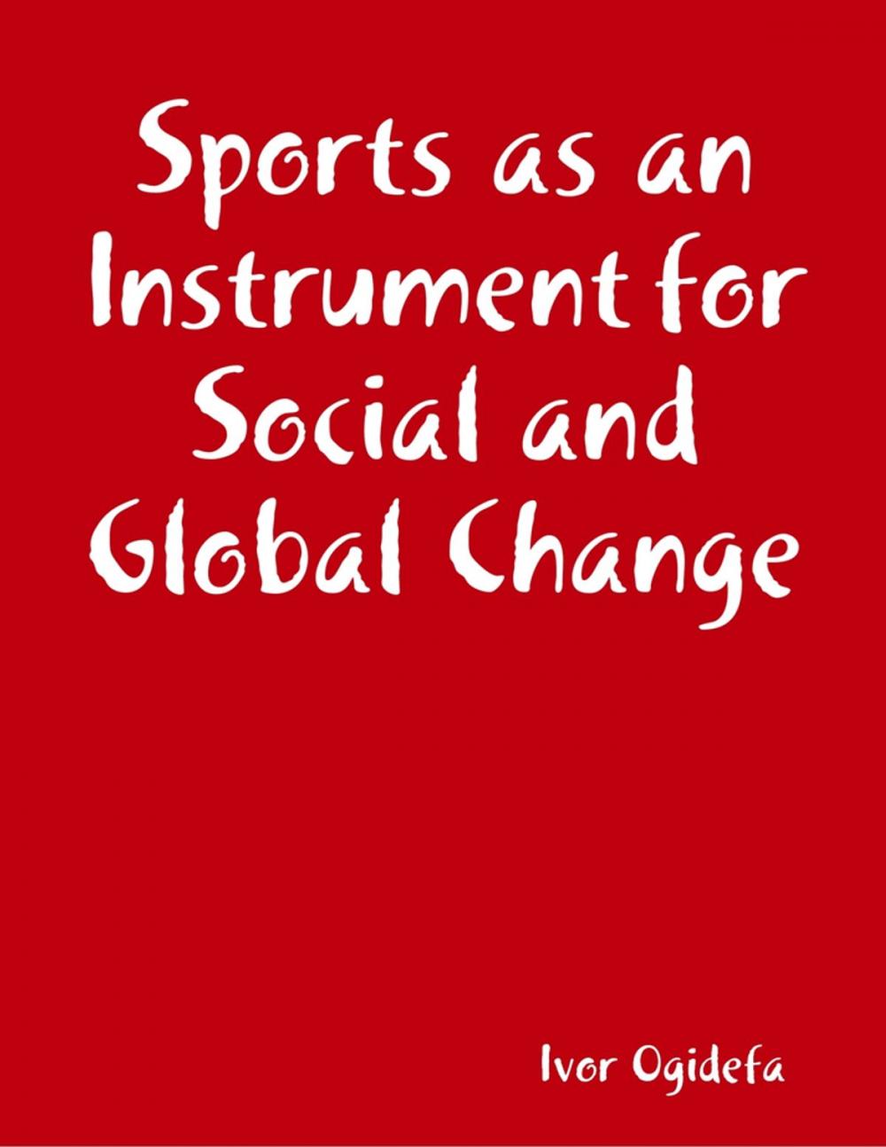 Big bigCover of Sports as an Instrument for Social and Global Change