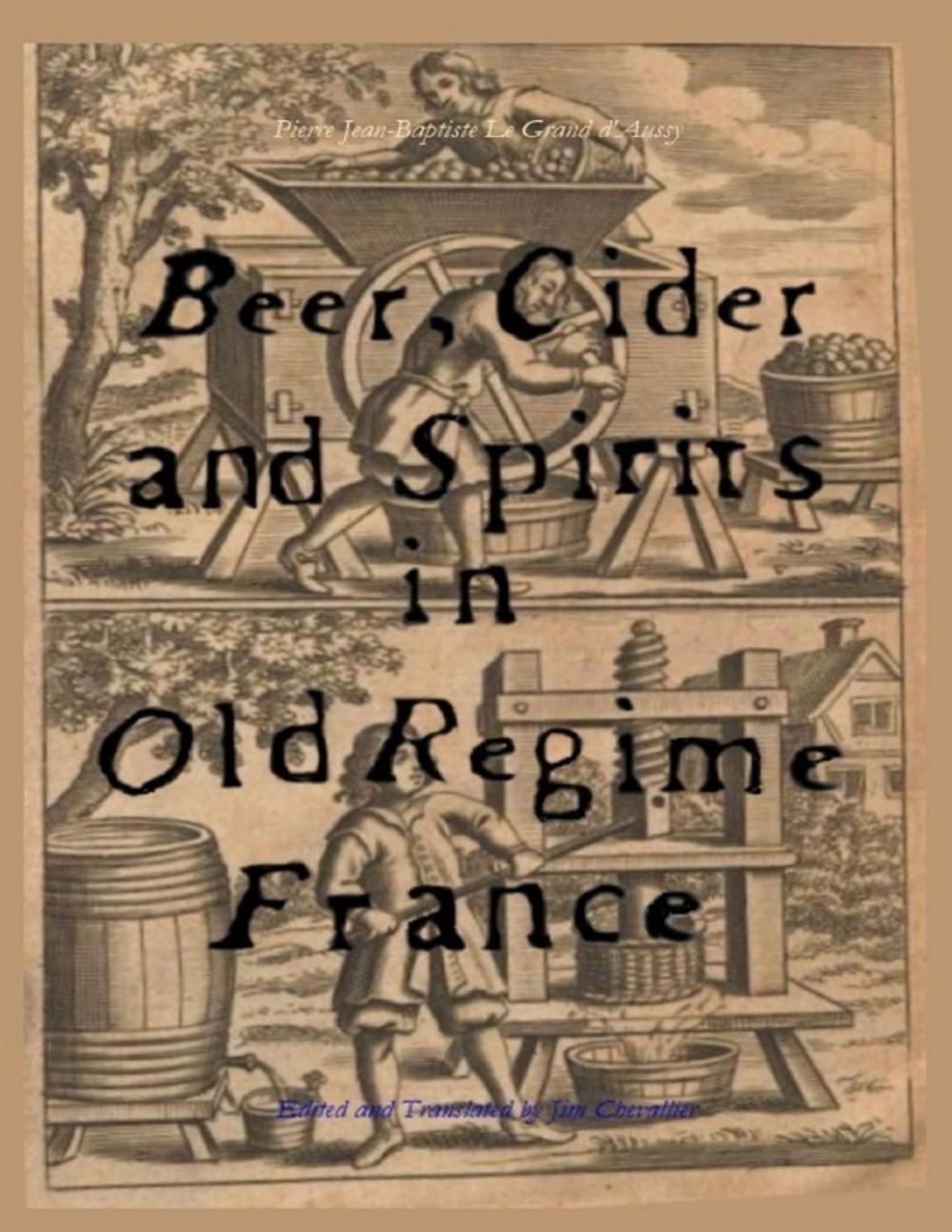 Big bigCover of Beer, Cider and Spirits in Old Regime France