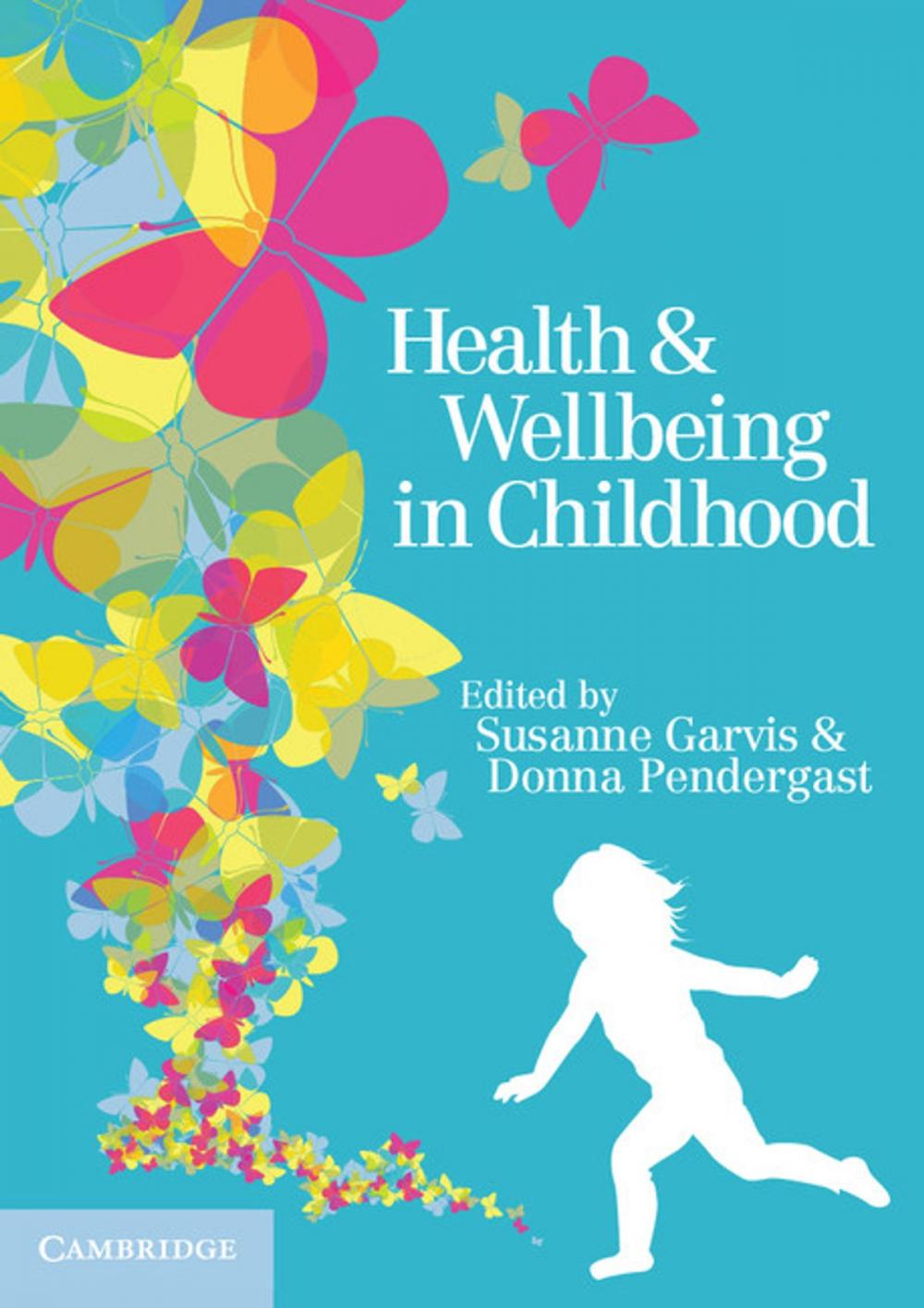 Big bigCover of Health and Wellbeing in Childhood