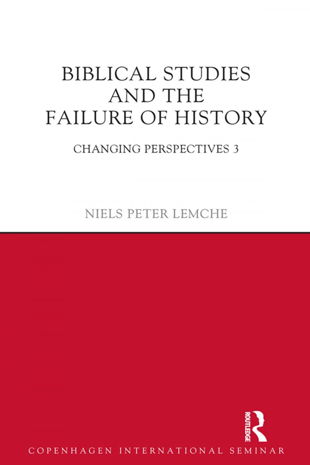 Big bigCover of Biblical Studies and the Failure of History