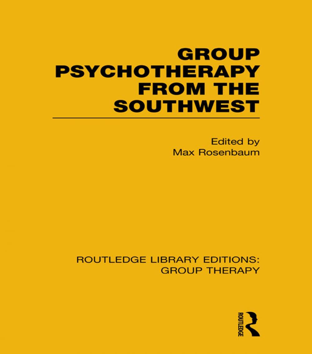 Big bigCover of Group Psychotherapy from the Southwest (RLE: Group Therapy)