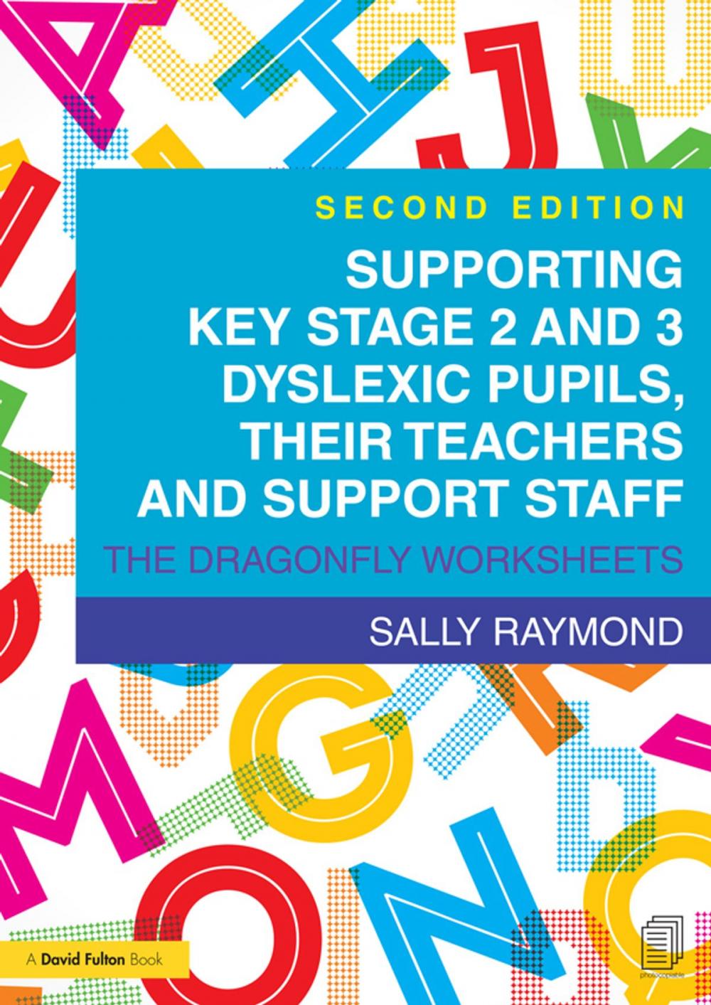 Big bigCover of Supporting Key Stage 2 and 3 Dyslexic Pupils, their Teachers and Support Staff