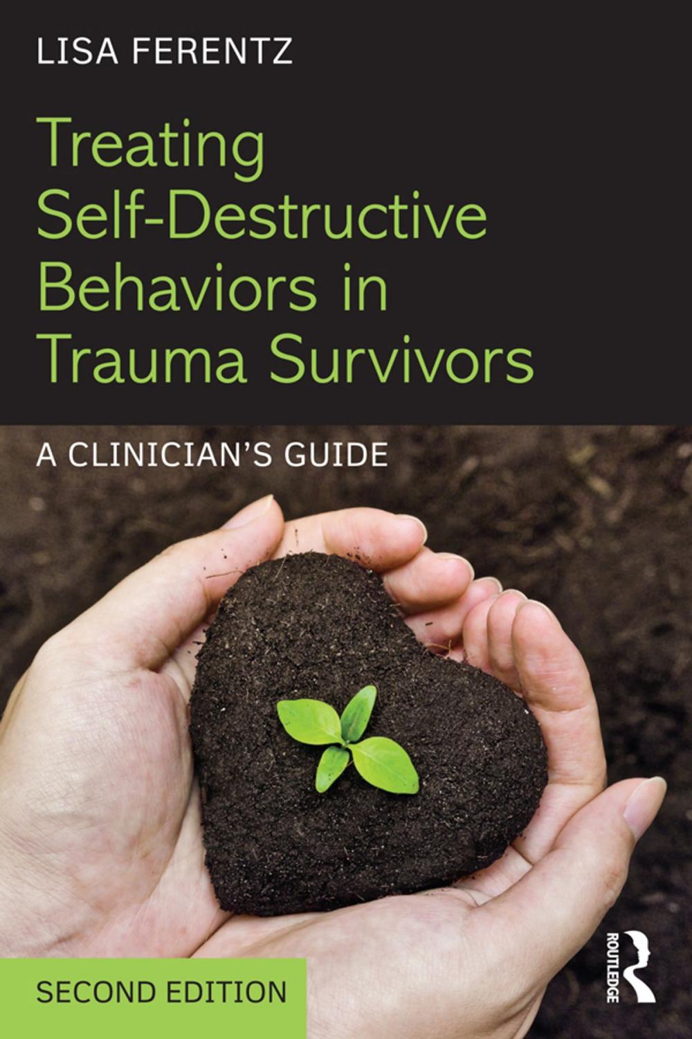 Big bigCover of Treating Self-Destructive Behaviors in Trauma Survivors