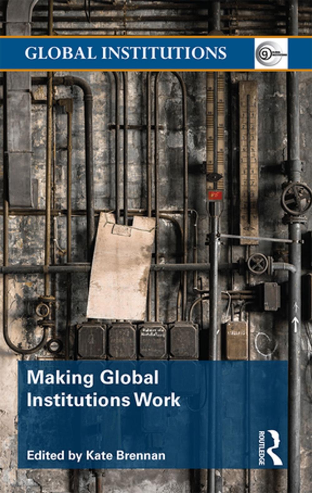 Big bigCover of Making Global Institutions Work