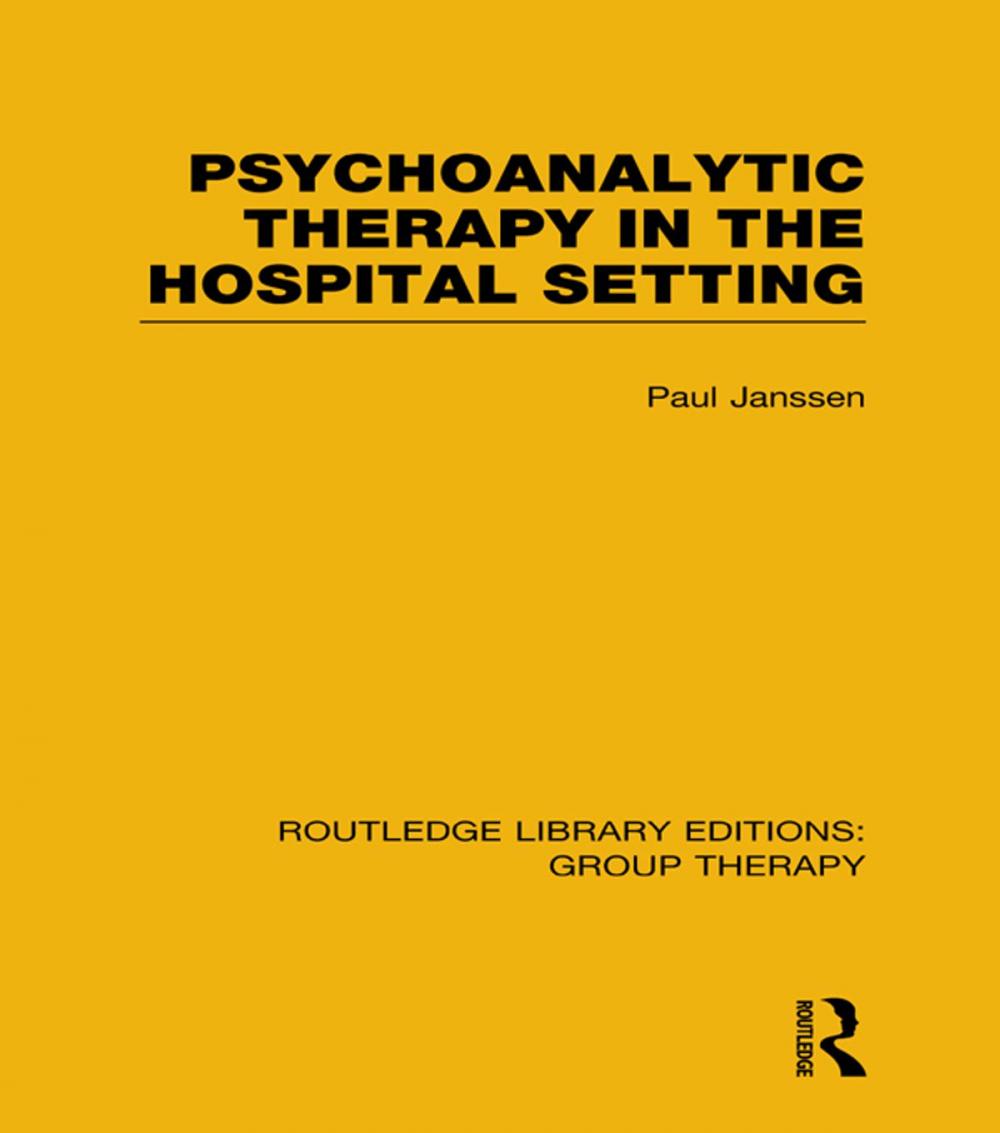 Big bigCover of Psychoanalytic Therapy in the Hospital Setting (RLE: Group Therapy)