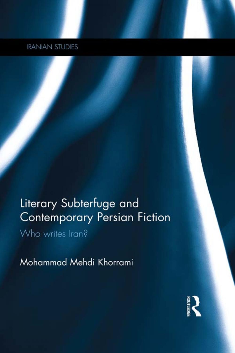 Big bigCover of Literary Subterfuge and Contemporary Persian Fiction