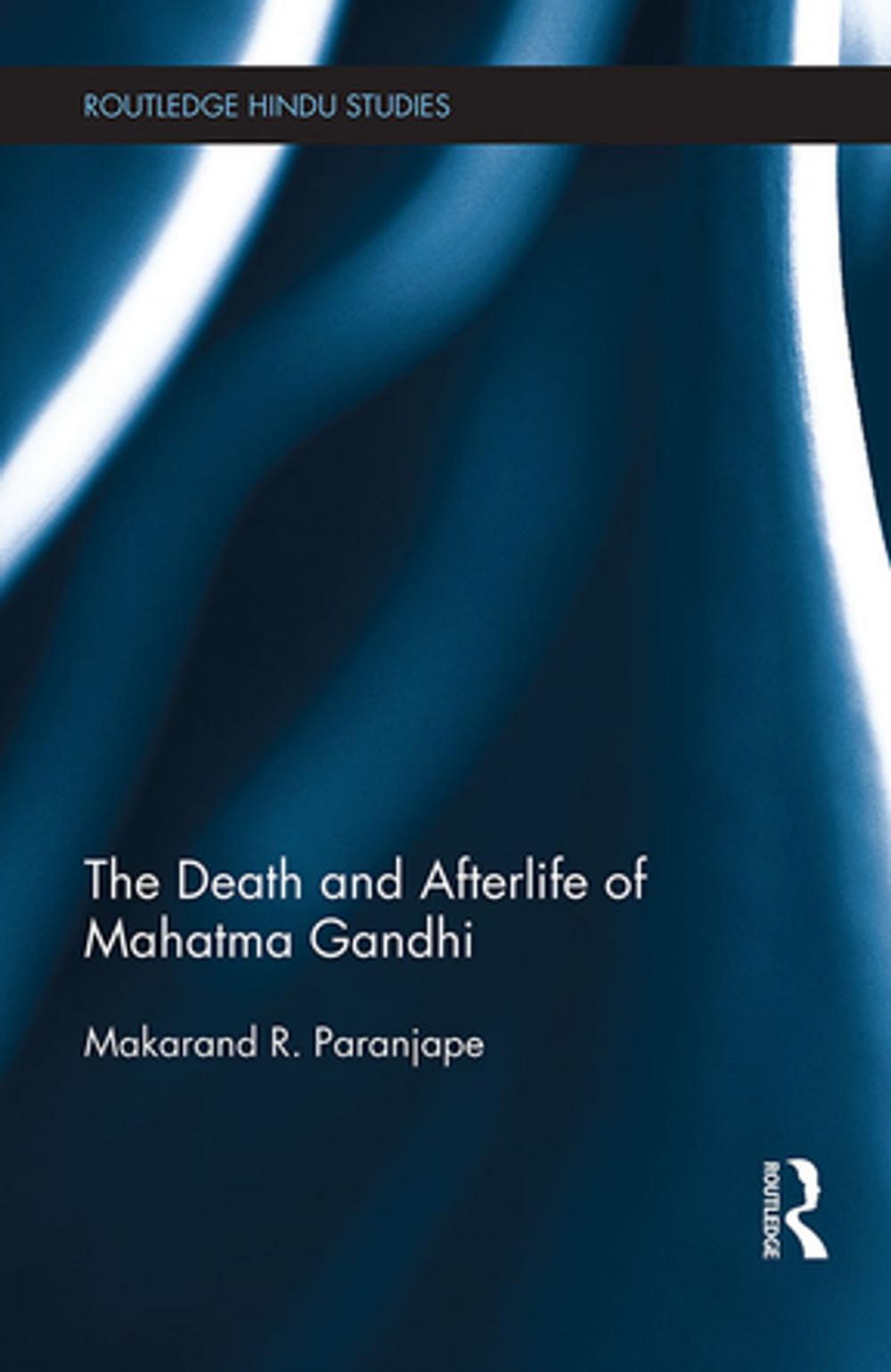 Big bigCover of The Death and Afterlife of Mahatma Gandhi