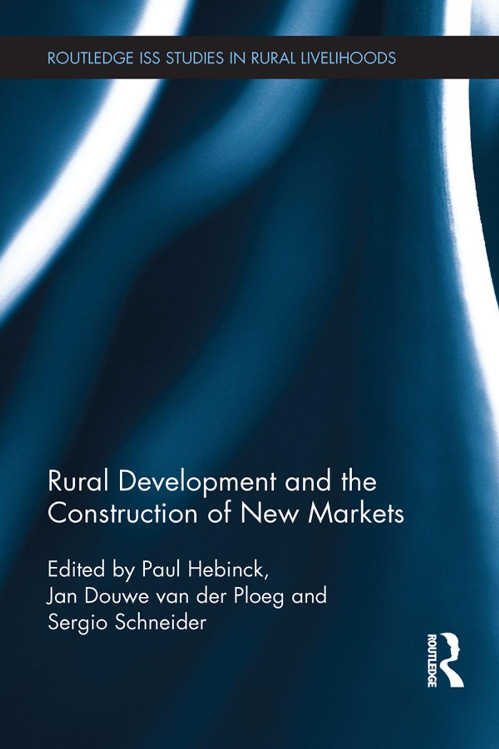 Big bigCover of Rural Development and the Construction of New Markets