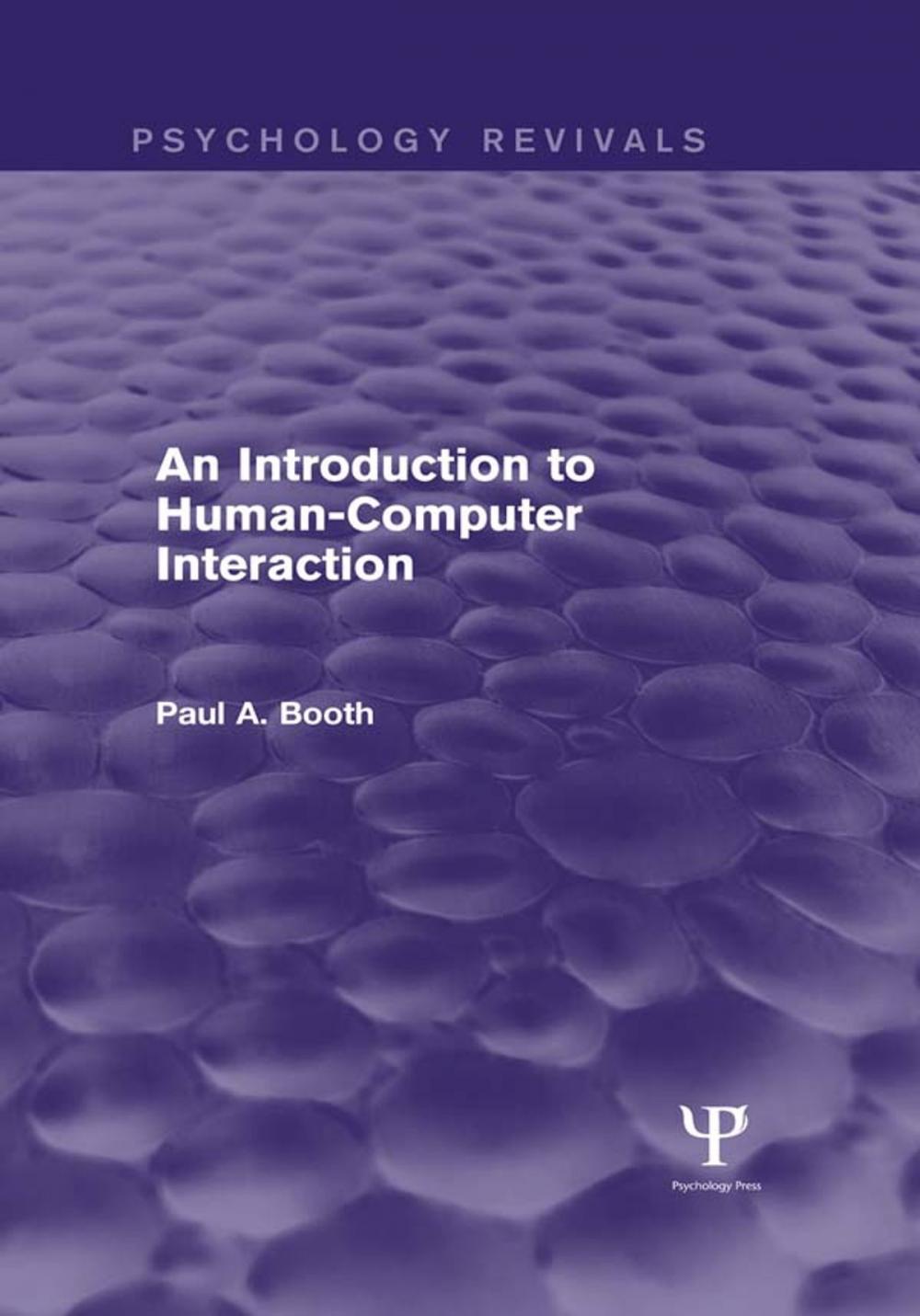 Big bigCover of An Introduction to Human-Computer Interaction (Psychology Revivals)