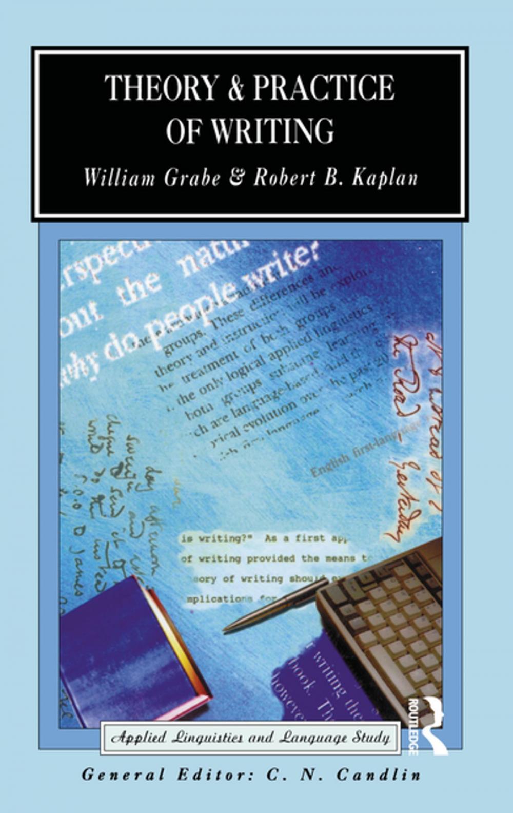 Big bigCover of Theory and Practice of Writing