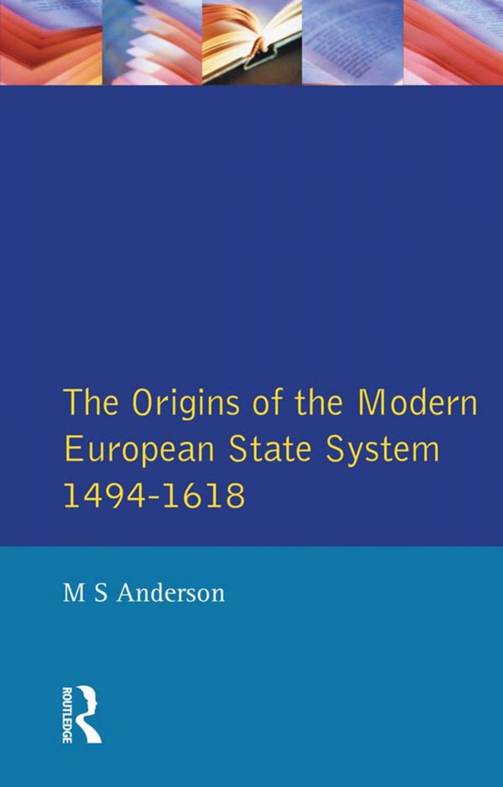 Big bigCover of The Origins of the Modern European State System, 1494-1618