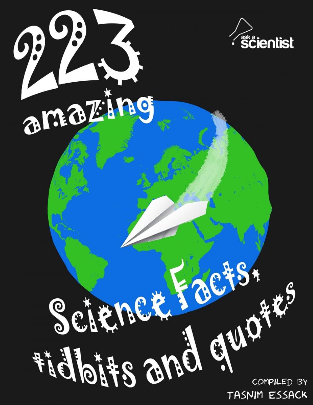 Big bigCover of 223 Amazing Science Facts, Tidbits and Quotes