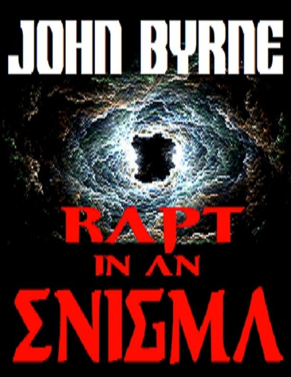 Big bigCover of "Rapt In an Enigma" - "A True-life Tale of the Paranormal Unlike Any You Have Read Before"