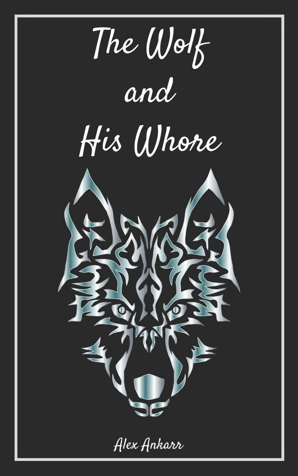 Big bigCover of The Wolf and His Whore