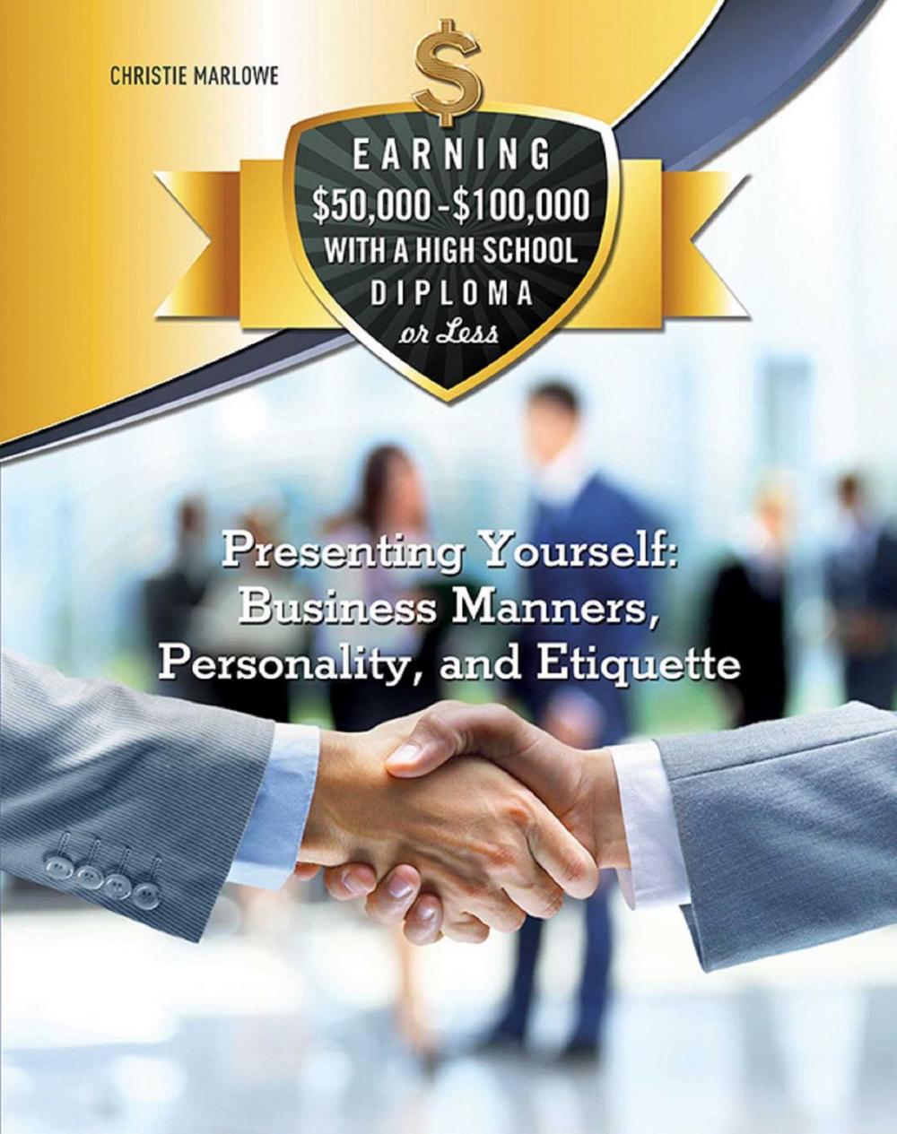 Big bigCover of Presenting Yourself: Business Manners, Personality, and Etiquette