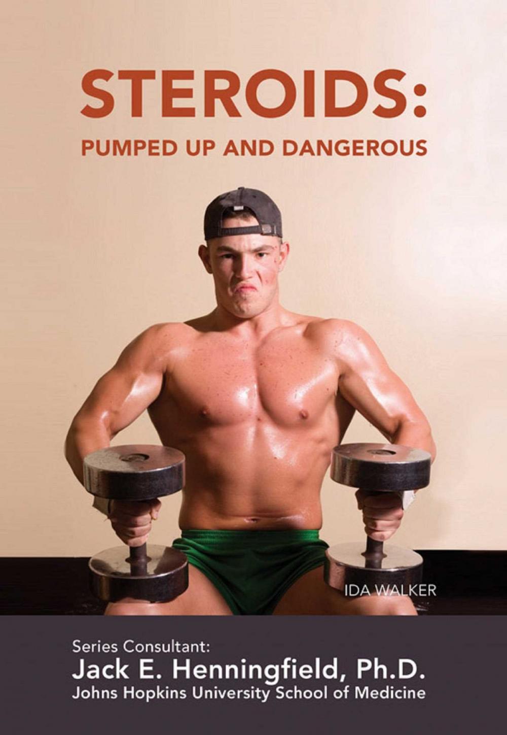 Big bigCover of Steroids: Pumped Up and Dangerous