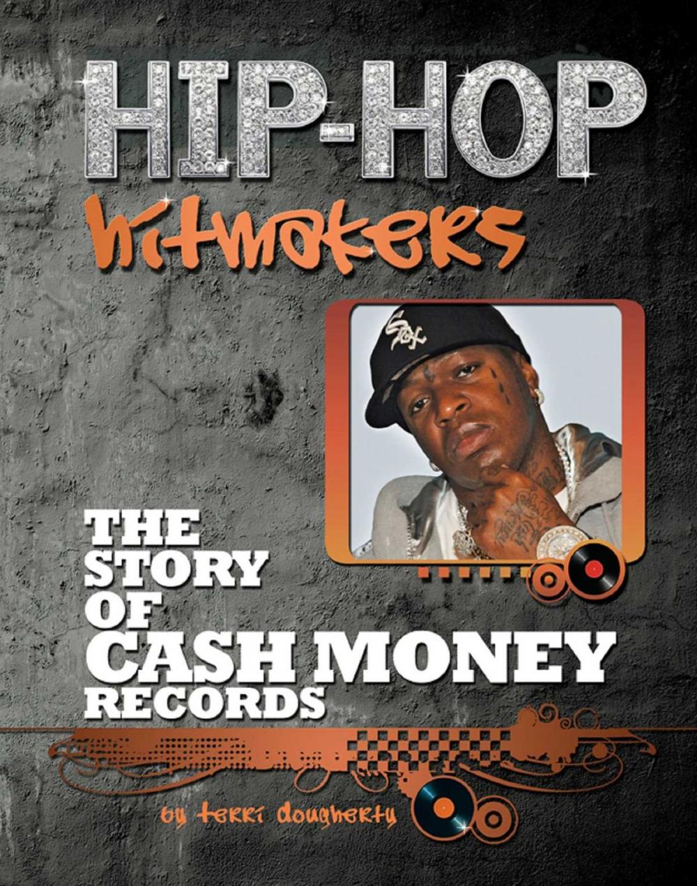 Big bigCover of The Story of Cash Money Records