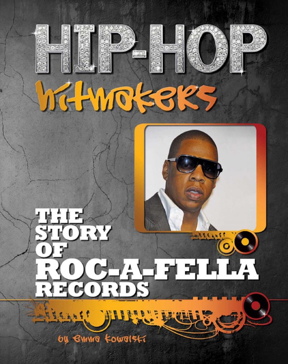 Big bigCover of The Story of Roc-A-Fella Records