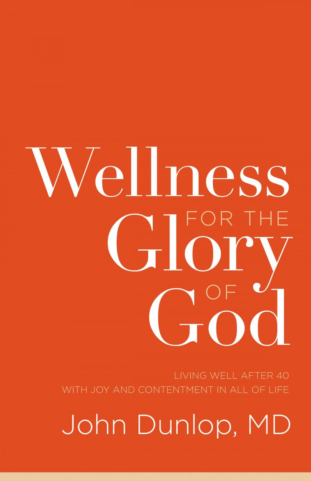 Big bigCover of Wellness for the Glory of God