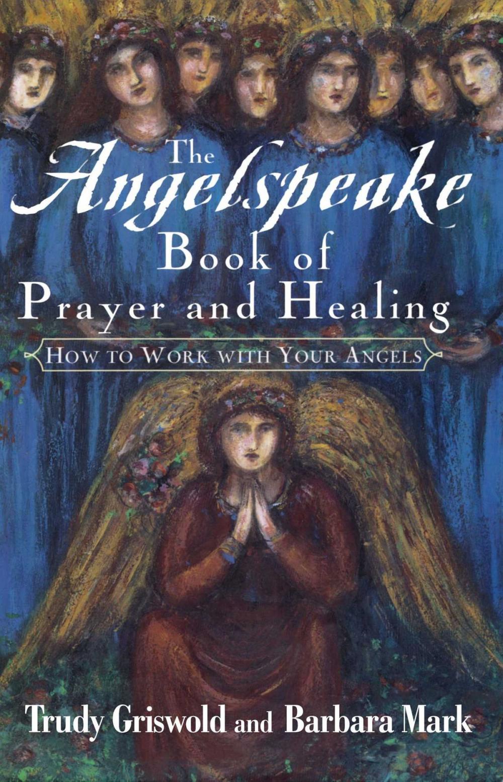 Big bigCover of The Angelspeake Book Of Prayer And Healing