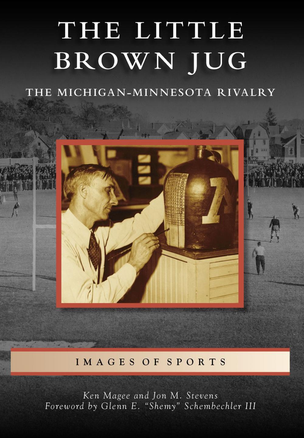 Big bigCover of The Little Brown Jug: The Michigan-Minnesota Football Rivalry