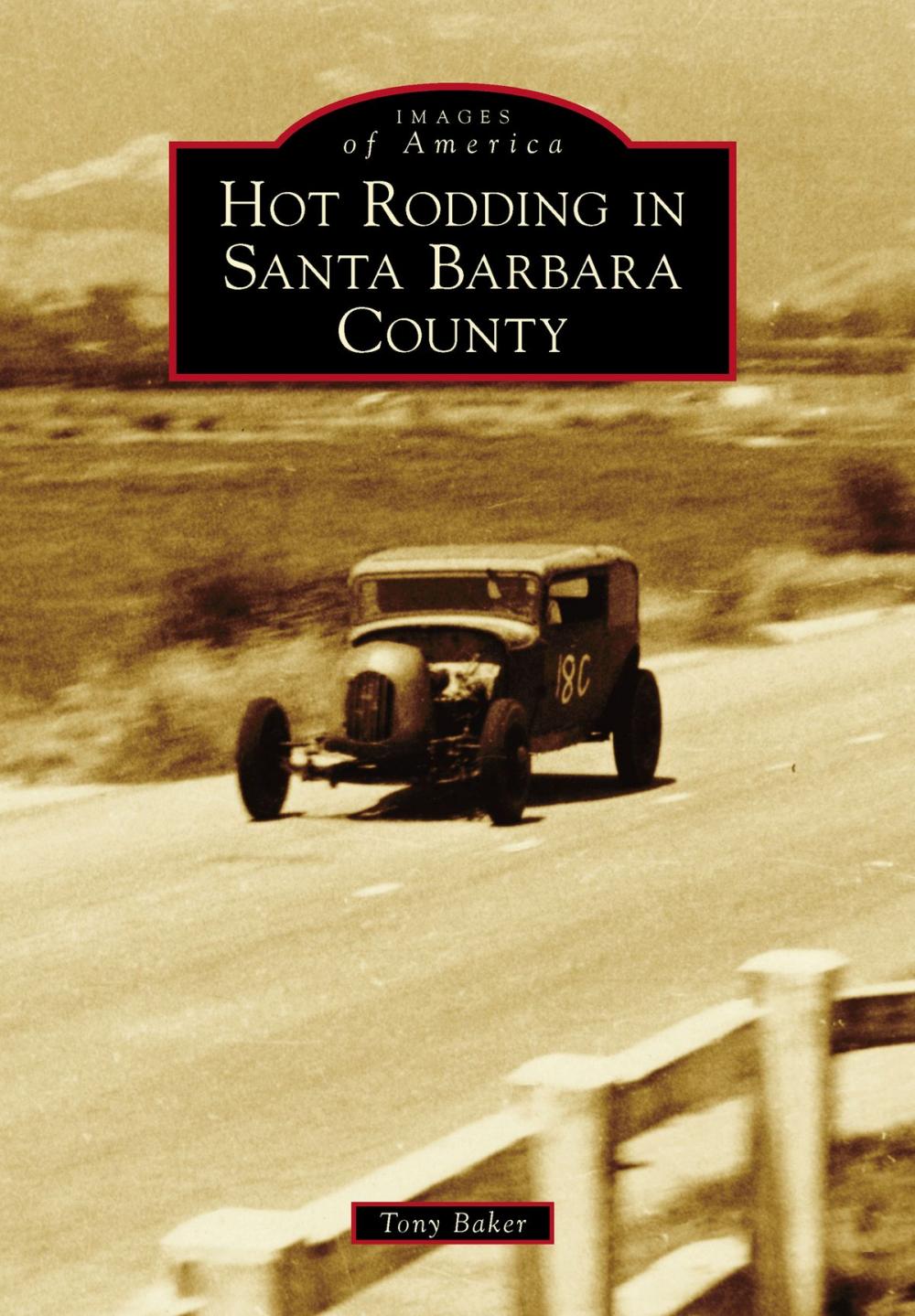 Big bigCover of Hot Rodding in Santa Barbara County