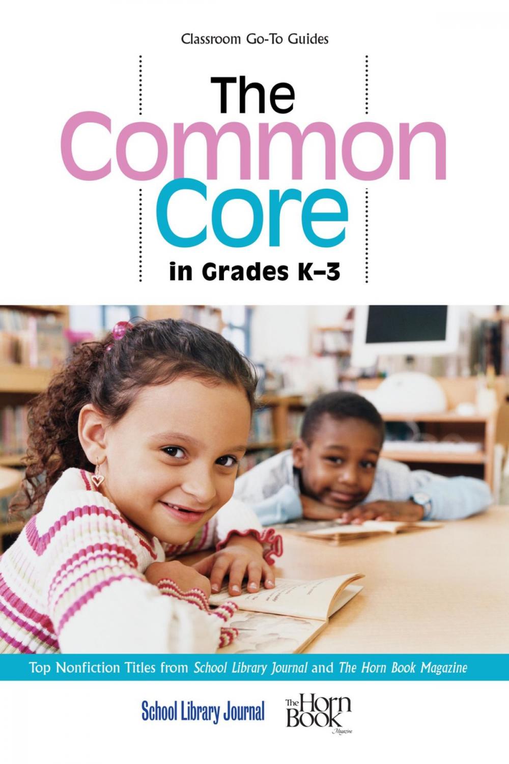 Big bigCover of The Common Core in Grades K-3