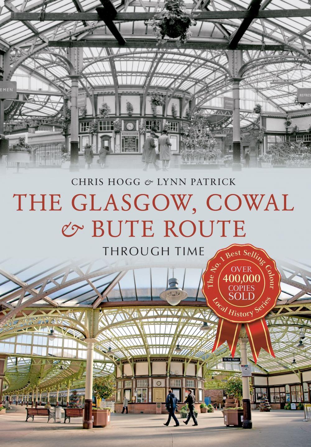 Big bigCover of The Glasgow, Cowal & Bute Route Through Time