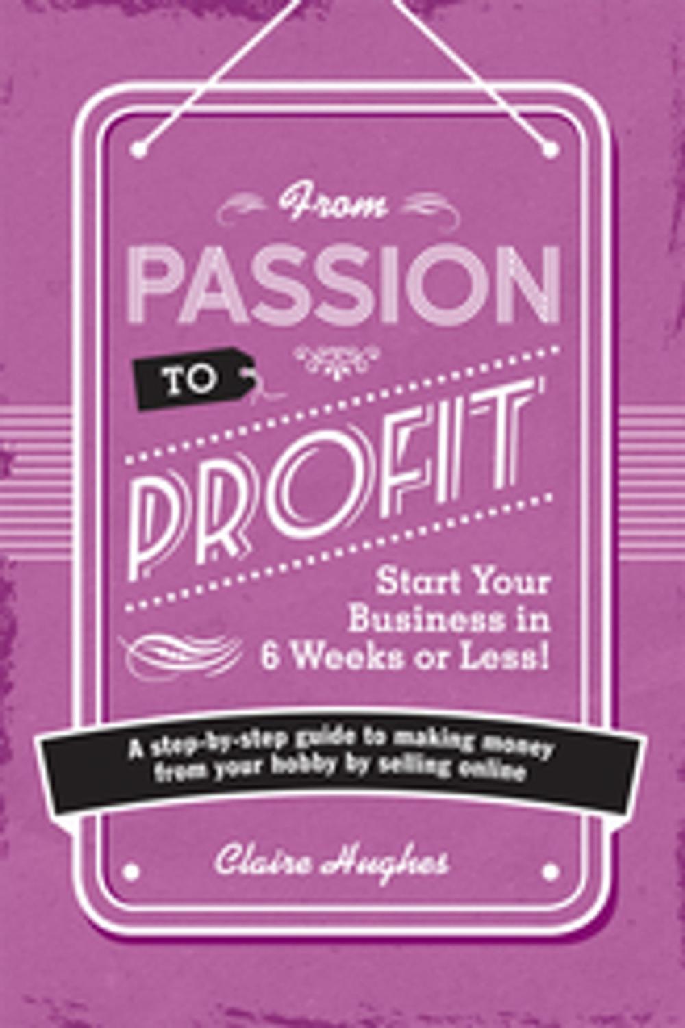 Big bigCover of From Passion To Profit