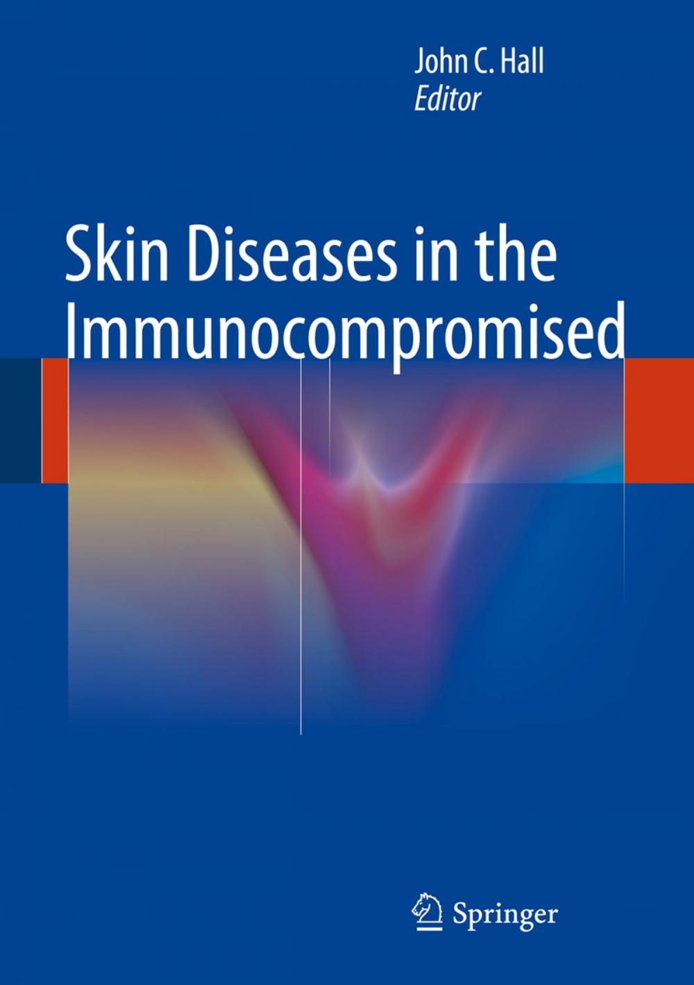 Big bigCover of Skin Diseases in the Immunocompromised