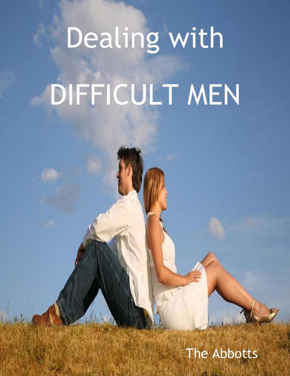 Big bigCover of Dealing with Difficult Men