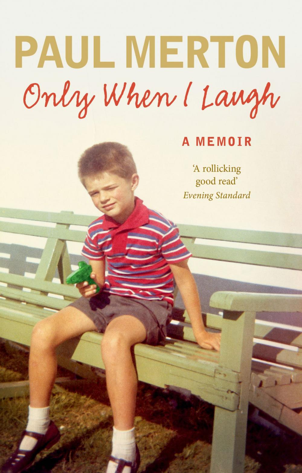 Big bigCover of Only When I Laugh: My Autobiography