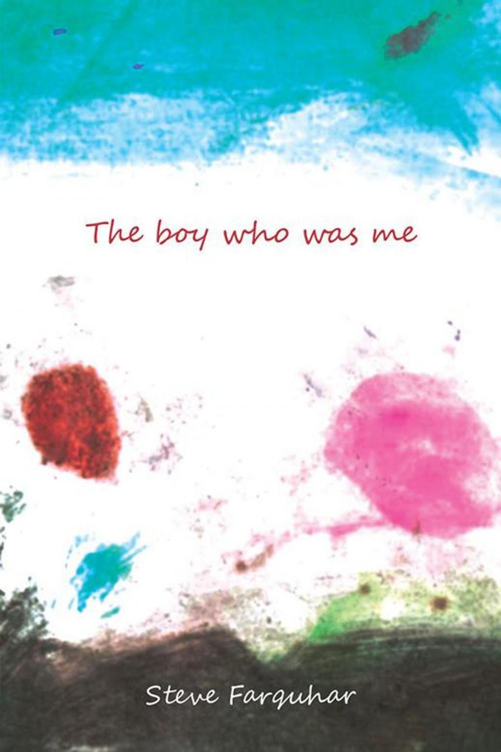 Big bigCover of The Boy Who Was Me