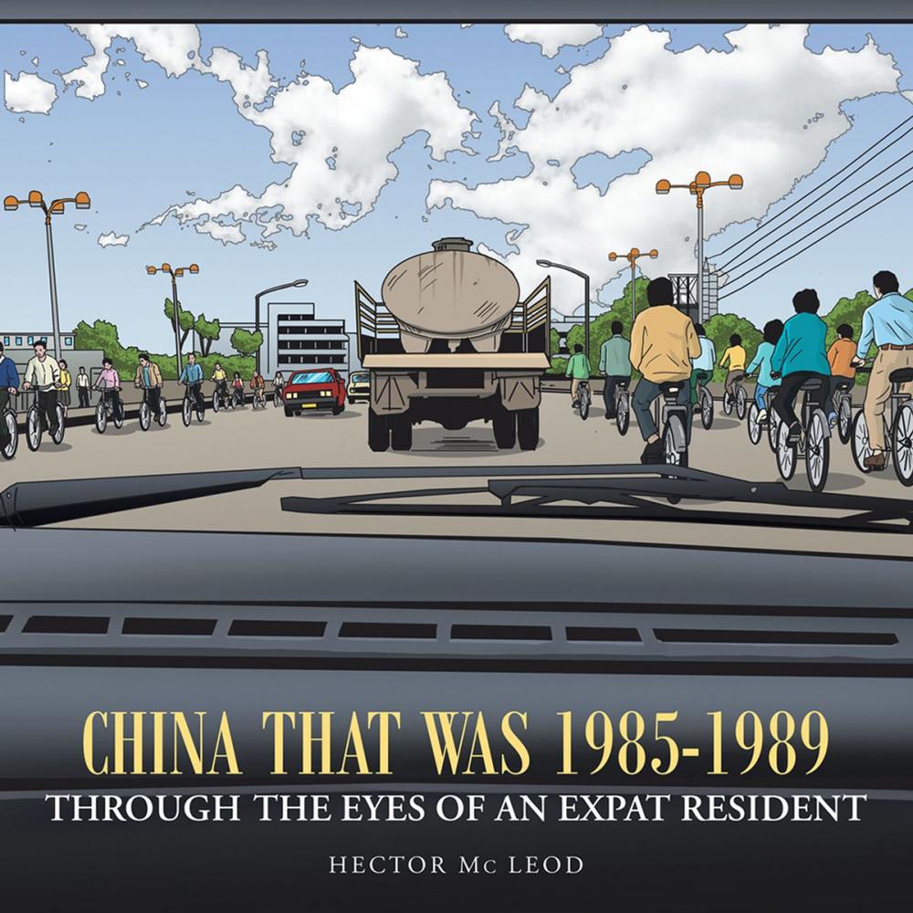 Big bigCover of China That Was 1985-1989 Through the Eyes of an Expat Resident