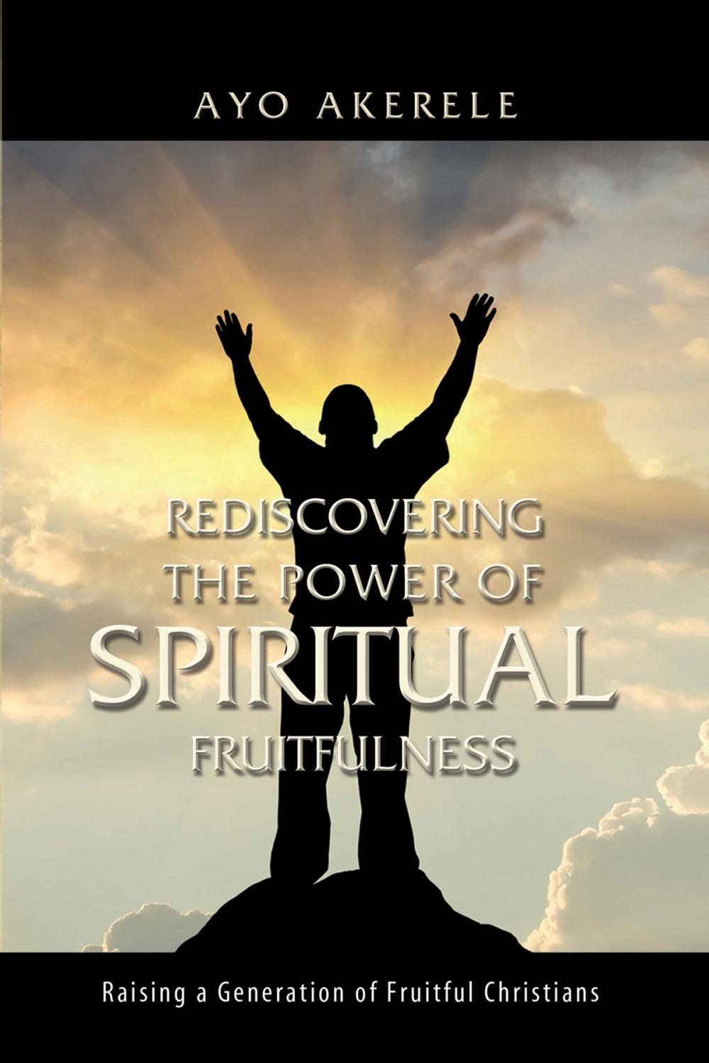 Big bigCover of Rediscovering the Power of Spiritual Fruitfulness