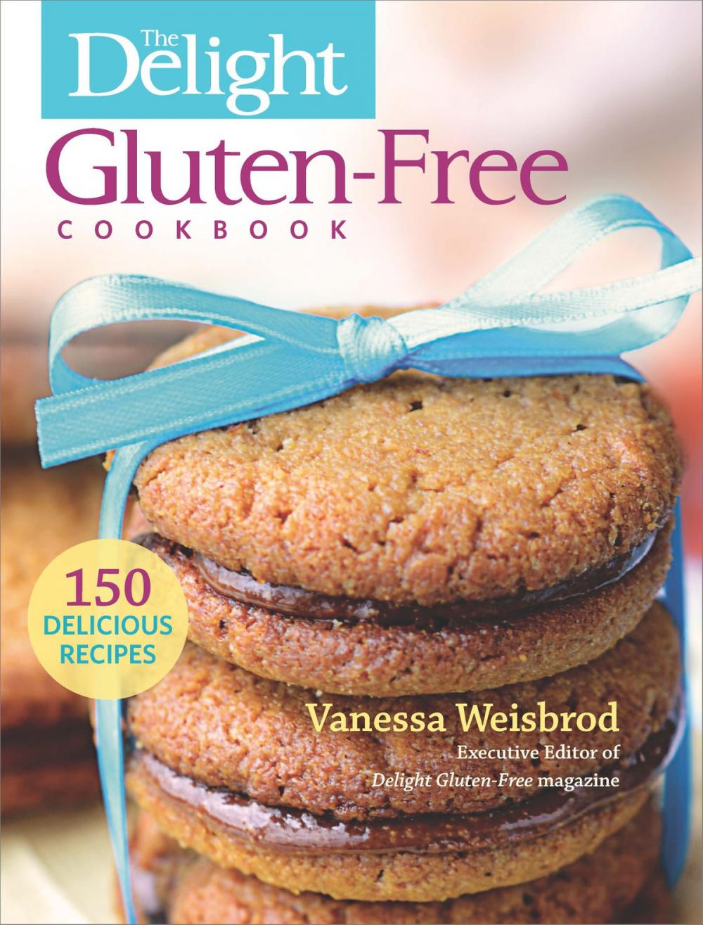 Big bigCover of The Delight Gluten-Free Cookbook